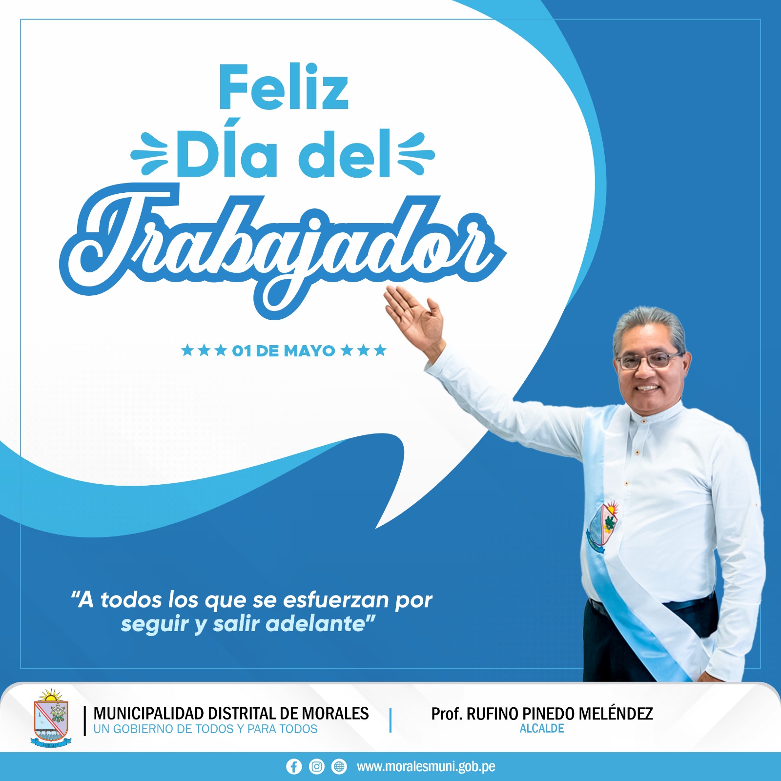 SALUDO DEL ALCALDE RUFINO PINEDO POR EL DÍA DEL TRABAJADOR